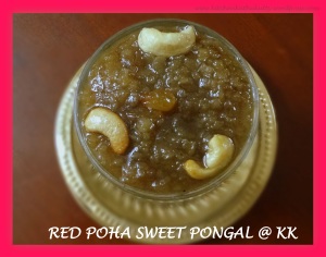 red poha sweet pongal